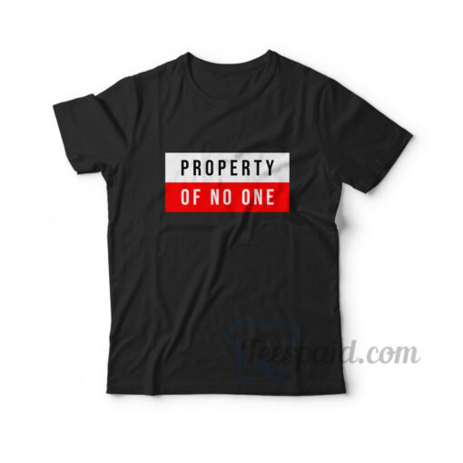 Property Of No One T-Shirt