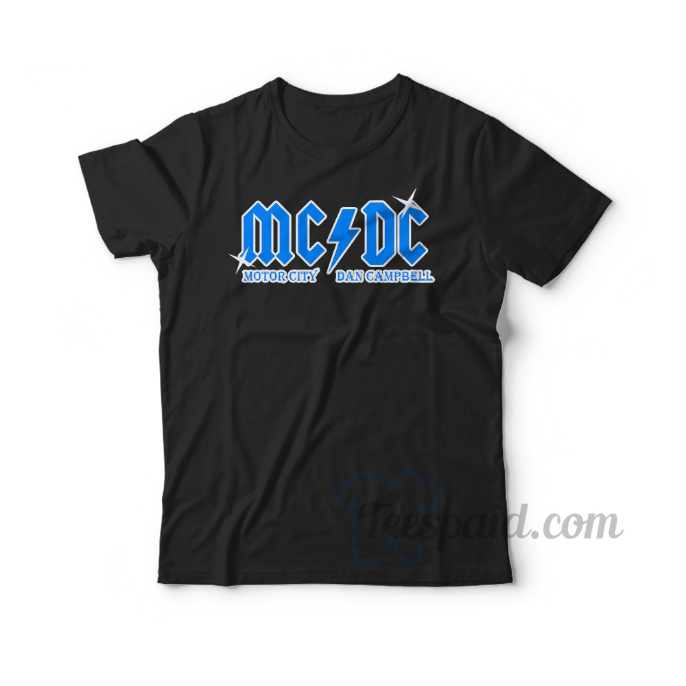 Get It Now MCDC Motor City Dan Campbell T-Shirt For Unisex