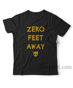 Zero Feet Away T-Shirt