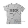 To All The Ladies In The Place With Style And Grace T-Shirt