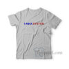 I Am A System T-Shirt